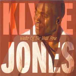 Download Klyde Jones - Waltz Of The Wild Rose