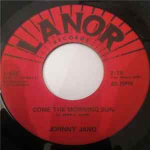 Download Johnny Jano - Come The Morning Sun