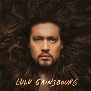 Download Lulu Gainsbourg - T'Es Qui Là ?