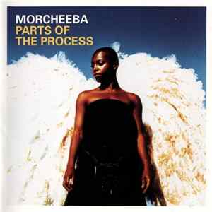 Download Morcheeba - Parts Of The Process