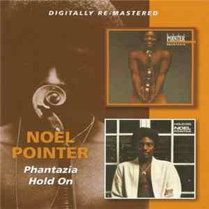 Download Noel Pointer - Phantazia / Hold On