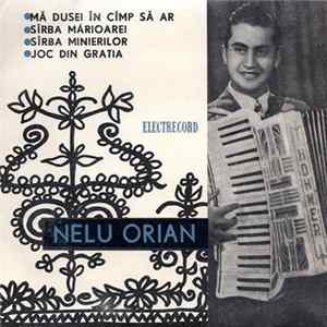Download Nelu Orian - Mă Dusei În Cîmp Să Ar