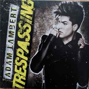 Download Adam Lambert - Trespassing