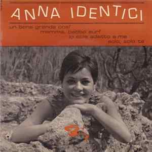 Download Anna Identici - Un Bene Così Grande