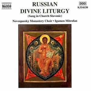 Download Novospassky Monastery Choir, Igumen Mitrofan - Russian Divine Liturgy