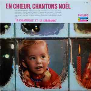 Download La Chanterelle Et La Sarabande - En Choeur, Chantons Noël