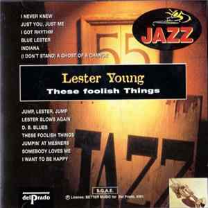 Download Lester Young - These Foolish Things
