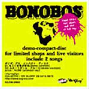 Download Bonobos - Demo compact Disc for Limited Shops and Live Visitors in clude 2 songs