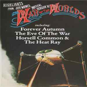 Download Jeff Wayne - Highlights From Jeff Wayne's Musical Version Of The War Of The Worlds