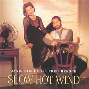 Download Janis Siegel And Fred Hersch - Slow Hot Wind