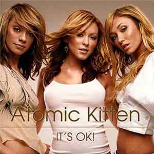 Download Atomic Kitten - It's OK!