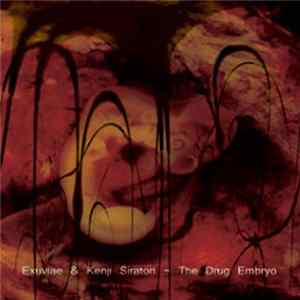 Download Exuviae & Kenji Siratori - The Drug Embryo