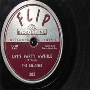 Download The Bel-Aires - Let's Party Awhile / This Paradise