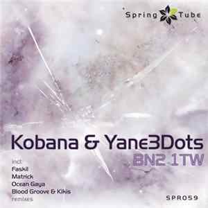 Download Kobana & Yane3Dots - BN2 1TW