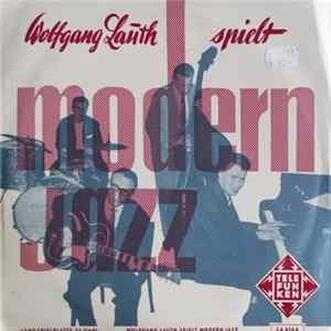 Download Wolfgang Lauth - Wolfgang Lauth Spielt Modern Jazz