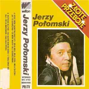Download Jerzy Połomski - Złote Przeboje