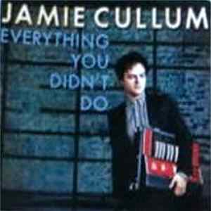 Download Jamie Cullum - Everything You Didn't Do
