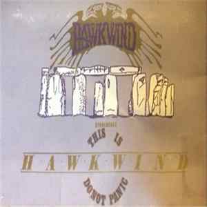 Download Hawkwind - Stonehenge / This Is Hawkwind, Do Not Panic