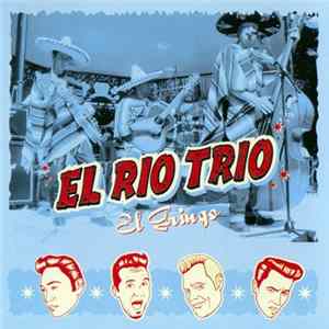 Download El Rio Trio - El Gringo