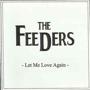 Download The Feeders - Let Me Love Again
