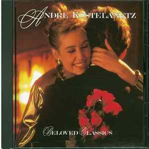 Download André Kostelanetz And His Orchestra - Beloved Classics