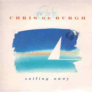 Download Chris De Burgh - Sailing Away (Extended Version)