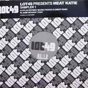 Download Dylan Rhymes / Jamie McHugh - Lot49 Presents Meat Katie - Sampler 1