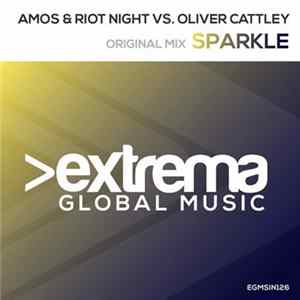 Download Amos & Riot Night Vs. Oliver Cattley - Sparkle