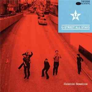 Download U-Street All Stars - Helsinki Sessions
