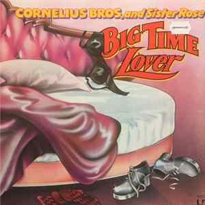 Download Cornelius Brothers & Sister Rose - Big Time Lover