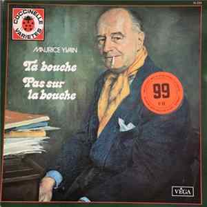 Download Maurice Yvain - Ta Bouche / Pas Sur La Bouche