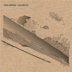 Download Mike Jedlicka / cloudburst - Tabor / NW Passage EP
