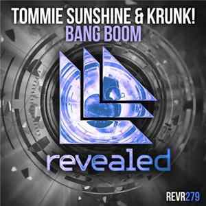 Download Tommie Sunshine & Krunk! - Bang Boom