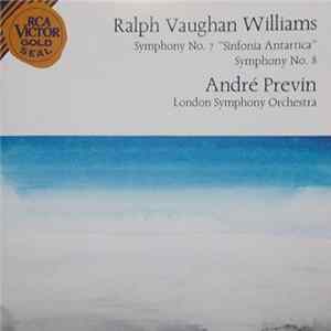 Download Ralph Vaughan Williams, André Previn, London Symphony Orchestra - Symphony No. 7 "Sinfonia Antarctica" · Symphony No. 8