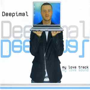 Download Deepimal - My Love Track My Love Sound