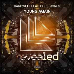 Download Hardwell Feat. Chris Jones - Young Again (Extended Mix)