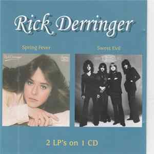 Download Rick Derringer - Spring Fever, Sweet Evil