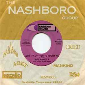 Download Troy Ramey And The Soul Searchers - Lord I Want You To Touch Me / By The Power Of God