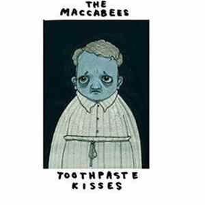 Download The Maccabees - Toothpaste Kisses