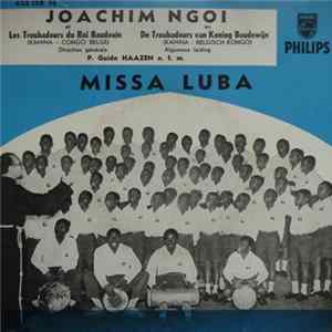 Download Joachim Ngoi Et Les Troubadours Du Roi Baudouin - Missa Luba