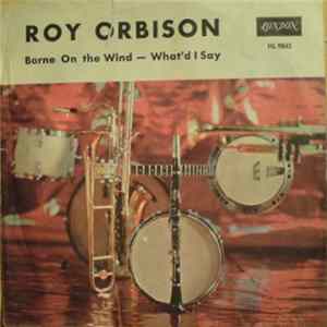 Download Roy Orbison - Borne On The Wind