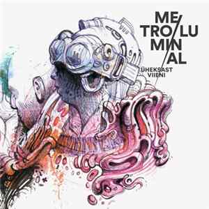 Download Metro Luminal - Üheksast Viieni