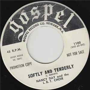 Download Nancy Day and The L.B.T. Choir - Softly And Tenderly / Somebody Touched Me