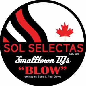 Download Smalltown DJs - Blow