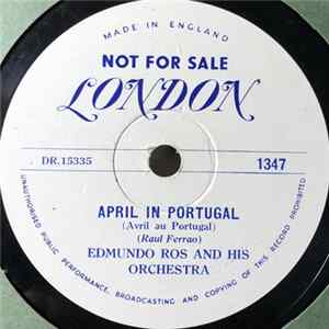 Download Edmundo Ros And His Orchestra - April In Portugal / Valencia