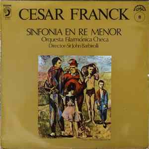 Download Cesar Franck – Sir John Barbirolli, Orquesta Filarmónica Checa - Sinfonia En Re Menor