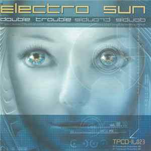 Download Electro Sun - Double Trouble