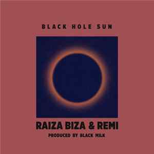 Download Raiza Biza, Remi - Black Hole Sun
