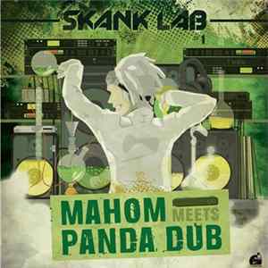 Download Panda Dub Meets Mahom - Skank Lab #1 - Mahom Meets Panda Dub