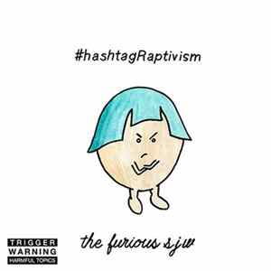 Download the furious sjw - #hashtagRaptivism